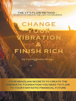 cover image of CHANGE YOUR VIBRATION & FINISH RICH